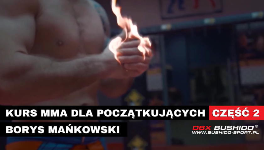 Kurs MMA dla początkujących – część 2 – Borys Mańkowski